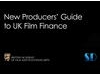 New Producers' Guide to Film Finance