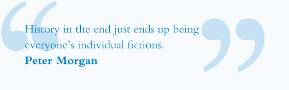 Peter Morgan Screenwriter Quote